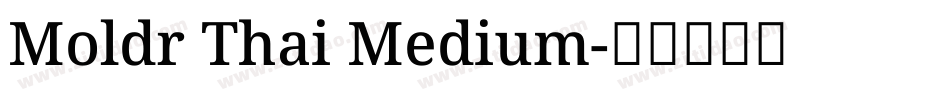 Moldr Thai Medium字体转换